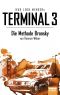 [Terminal 3 05] • Die Methode Bronsky